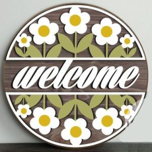"Welcome" Round Sign Project with Daisies.