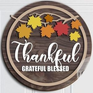 "Thankful Grateful Blessed" Round Sign Project with Leaves