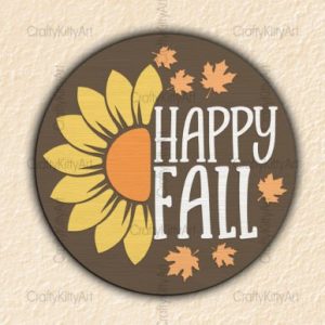 "Happy Fall" Round Sign Project with Leaves and Sunflower