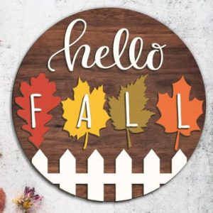 "Hello Fall" Round Sign Project with Leaves & Picket Fence