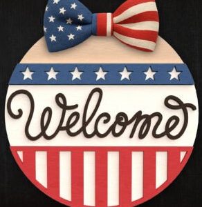 "Welcome" Round Patriotic Sign Project