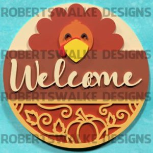 “Welcome” Round Sign Project withTurkey and Pumpkin.