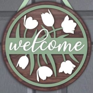 "Welcome" Round Sign Project with Tulips