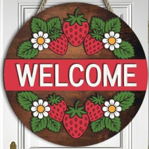 "Welcome" Round Sign Project with Strawberries.
