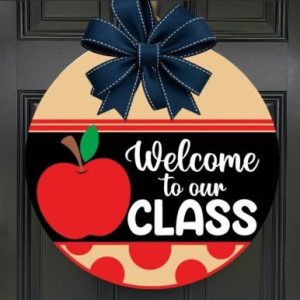 "Welcome to our classroom" with apple round sign